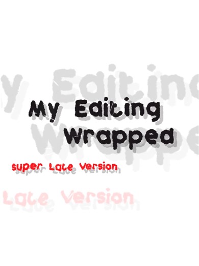 My 2025 Editing Wrap-Up: A Late Edition