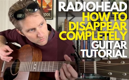 How to Disappear Completely by Radiohead - Guitar Lessons with Stuart!