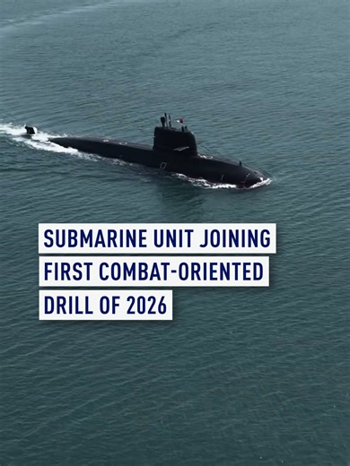 PLA Navy Submarine Unit Conducts First Drill of 2026