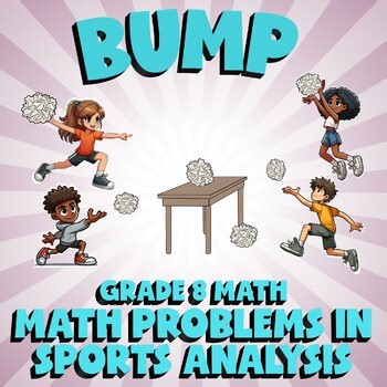 Math Problems in Sports Analysis BUMP Math Game - No Prep Grade 8 Review