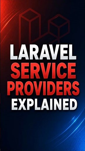 Laravel Service Providers Explained | register() vs boot() | Complete Beginner Guide
