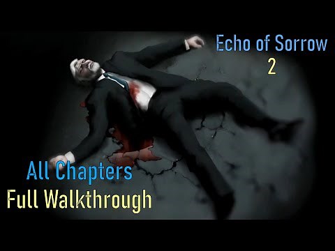 Let's Play - Echoes of Sorrow 2 - Full Walkthrough