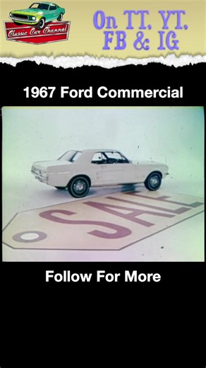 1967 Ford commercial #carcommercials #classiccarsoftiktok #classiccars #fordmustang #classiccarads
