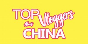 Top 8 Vloggers and their videos about China, Chinese culture and Mandarin - Ninchanese