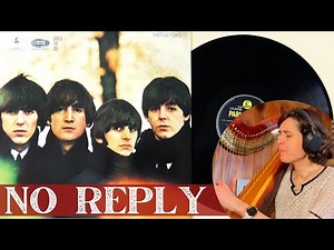 The Beatles, No Reply - A Classical Musician’s First Listen and Reaction / Excerpts