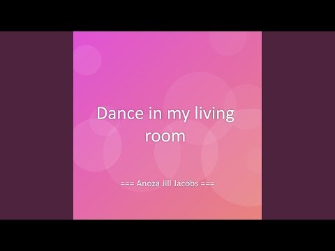 Dance in my living room