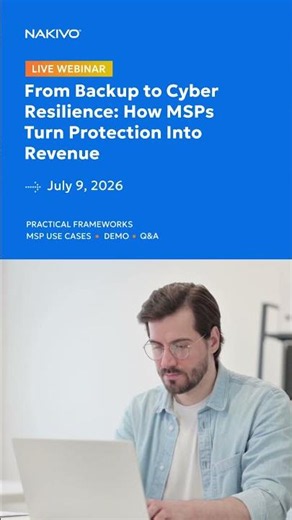From Backup to Cyber Resilience: How MSPs Turn Protection Into Revenue | Live Webinar