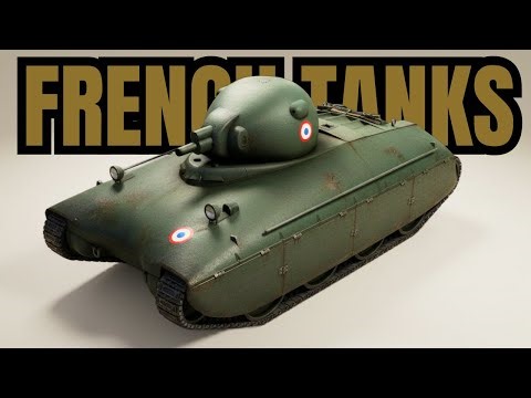 French Tanks Complete History: Every Tank Explained