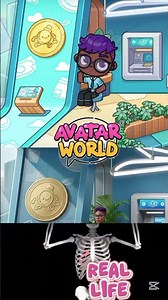 Avatar World vs Real Life