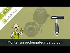 Les tutos Cycloboost - Monter un prolongateur de guidon