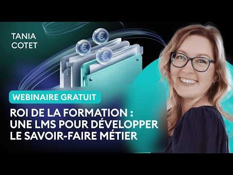 ROI de la formation : un LMS pour booster le savoir-faire métier