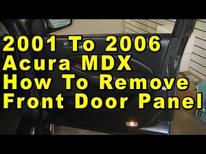 2001 To 2006 Acura MDX How To Remove Front Plastic Interior Door Panels & Upgrade OEM Speakers