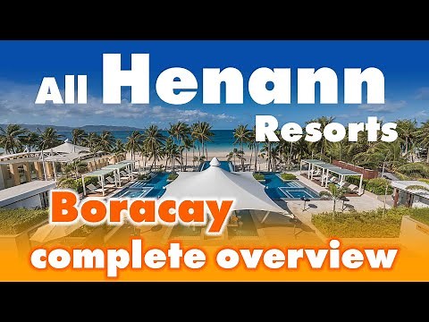 Henann Park and All Henann Resorts on Boracay - Complete Overview