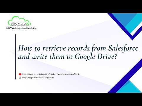 How to retrieve records from Salesforce and write them to Google Drive?