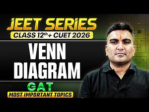 Venn Diagram and Series | Most Important Reasoning Topics For CUET 2026 | JEET By Kishor Sir