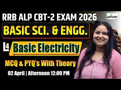 RRB ALP CBT-2 2026 | Basic Electricity Theory & Top Questions ⚡ MCQ + PYQ | By Er. Urvashi Ma`am #4