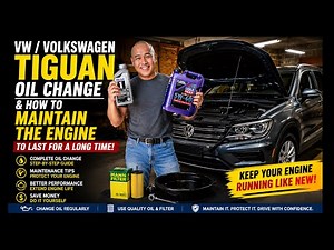 VW/Volkswagen Tiguan Oil Change and How to Maintain the Engine to Last for a Long Time