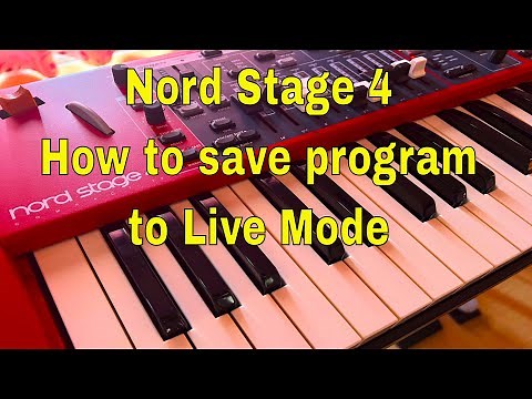 Nord Stage 4 - How to save Programs to any of Live Modes