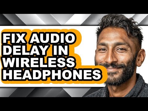 How to Fix Audio Delay in Wireless Headphones (easy Method)