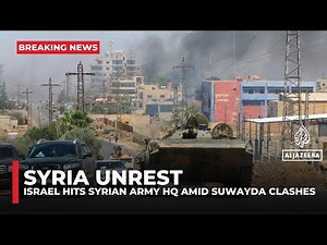 Israel bombs Syrian army HQ in Damascus as fighting escalates in Suwayda