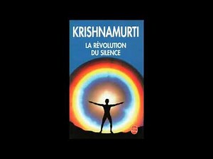 ✨La Révolution du Silence 🙏 - Jiddu Krishnamurti - Livre Audio Français Complet