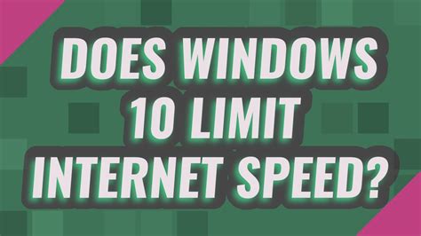 limit internet speed windows 10
