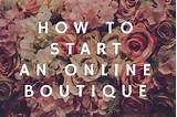 How To Start A Successful Online Boutique Pictures