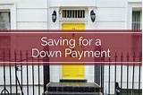 Photos of Saving For Down Payment
