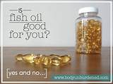 Photos of Fish Oil Is Good For