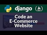 How to Build an E-commerce Website with Django and Python