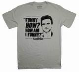Images of Funny Movie Quote Shirts