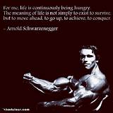 Pictures of Arnold Schwarzenegger Inspirational Quotes