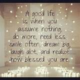 Life Is Good Picture Quotes