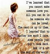 You Can T Make Someone Love You Quotes Pictures