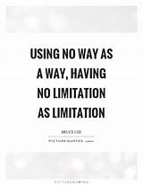 Bruce Lee Quotes Using No Limitations Images