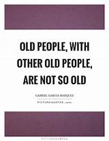 Photos of Old People Quotes