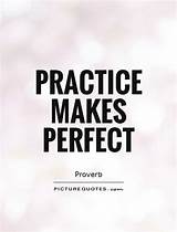 Photos of Practice Quotes