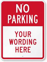 Custom No Parking Sign Pictures