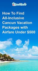 Photos of All Inclusive Mexico Vacation Packages With Airfare