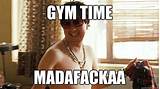 Photos of Gym Time Meme