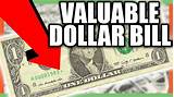 Dollar Bills Worth More
