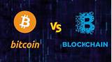 Blockchain Vs Bitcoin Images