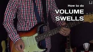 How To Do Volume Swells Quick And Easy Guitar Lesson Youtube