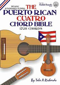 Puerto Cuatro Chord Bible 1 728 Chords 68 Different Chord Types