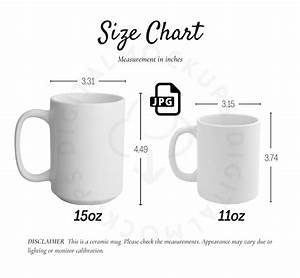 Mug Size Chart Cup Size Chart Mug Mockup 11oz 15oz Mug Size Etsy Uk
