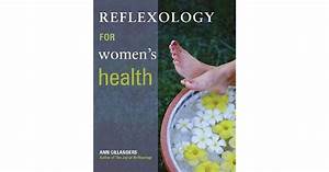 Reflexology For Women 39 S Health By Gillanders