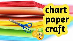 Easy Chart Paper Craft Idea Chart Paper Use Youtube