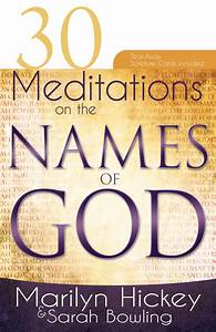 30 Meditations On The Names Of God Paperback Book By Hickey Marilyn