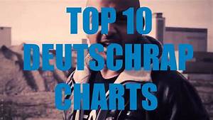Top 10 Deutschrap Charts 01 03 16 Youtube