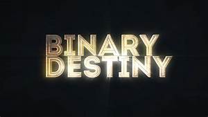 Binary Destiny Youtube